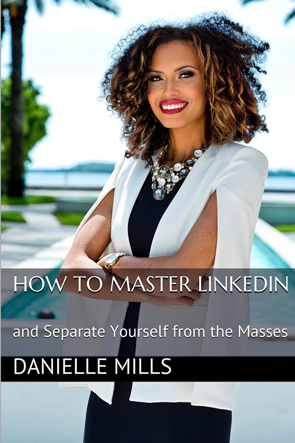 Paperback Book | How to Master Linkedin and Separate yourself from the Masses